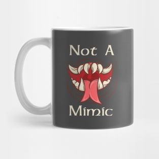 Not A Mimic Mug